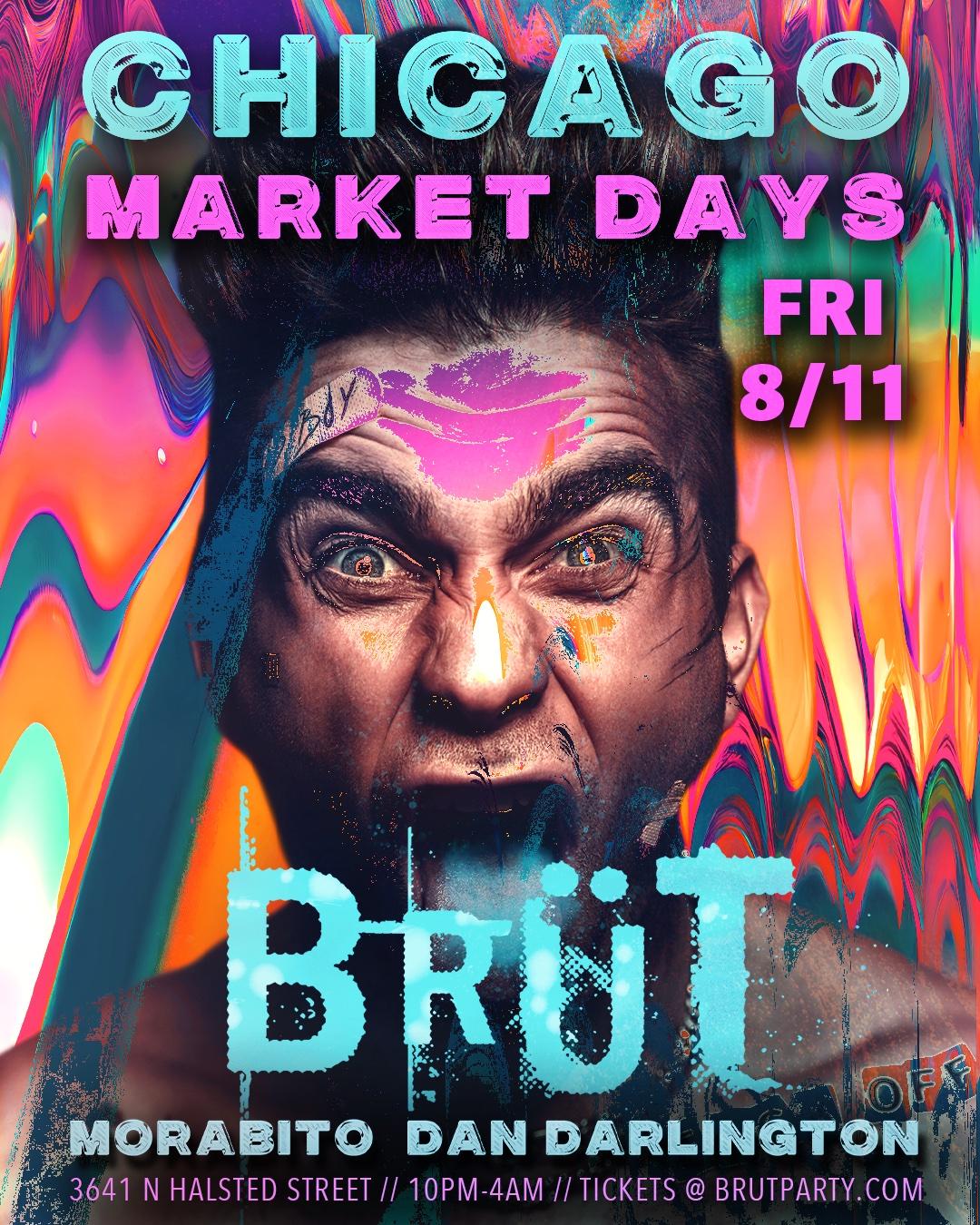 BRUT Party Chicago Market Days.